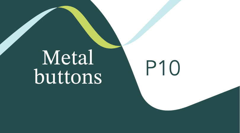 P10 Metal buttons
